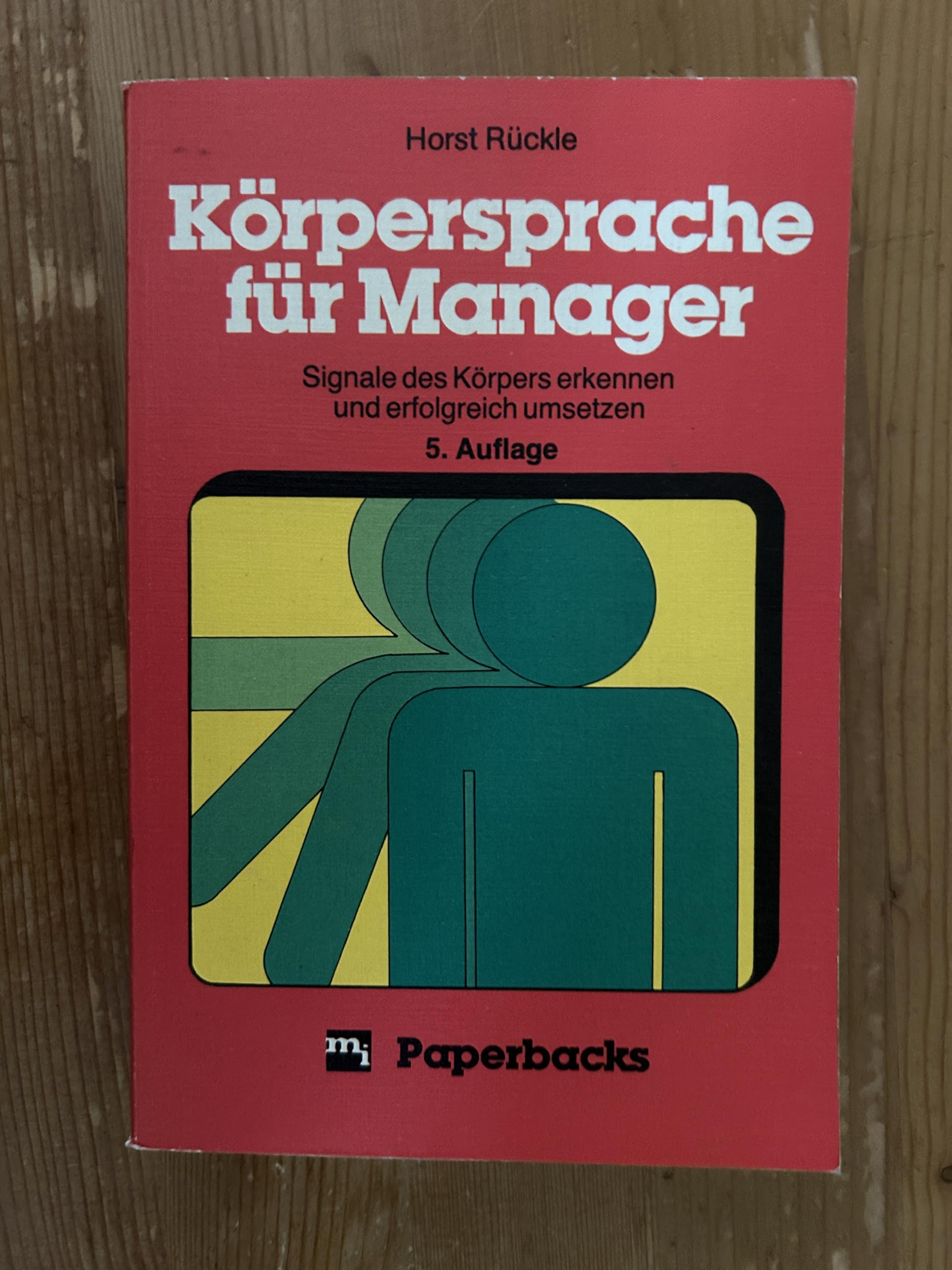 Körpersprache für Manager. Signale des Körpers erkennen und erfolgreich umsetzen Lifestyle