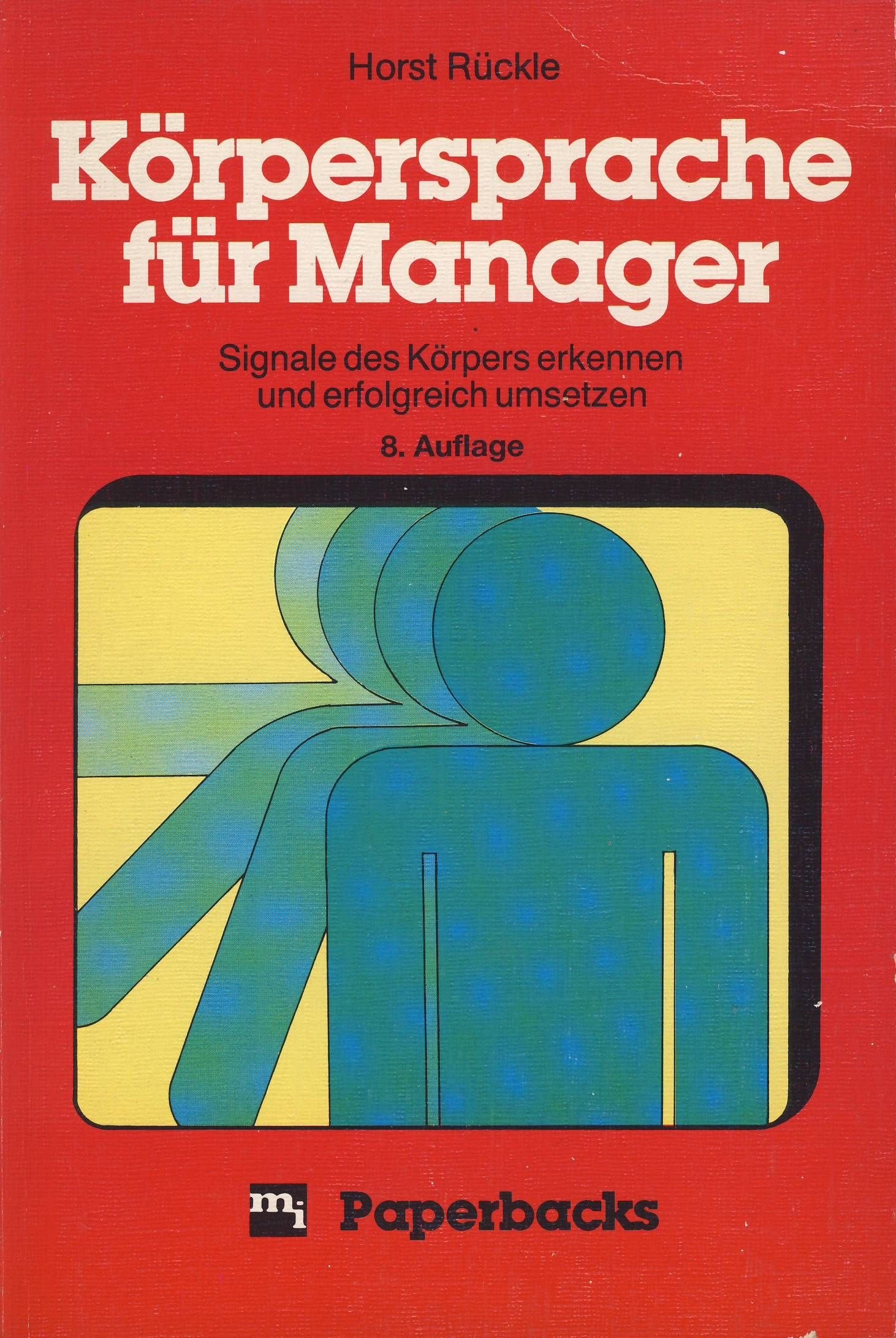 Körpersprache für Manager. Signale des Körpers erkennen und erfolgreich umsetzen Lifestyle