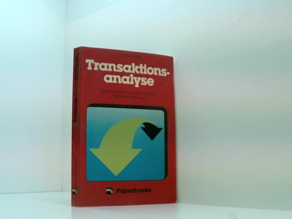 Transaktionsanalyse (Neue Methode erfolgreicher Menschenführung - 3. Auflage) Books