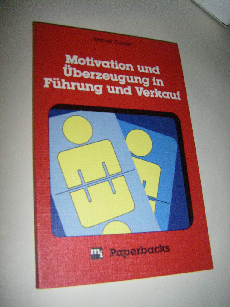 Motivation und Überzeugung in Führung und Verkauf Books