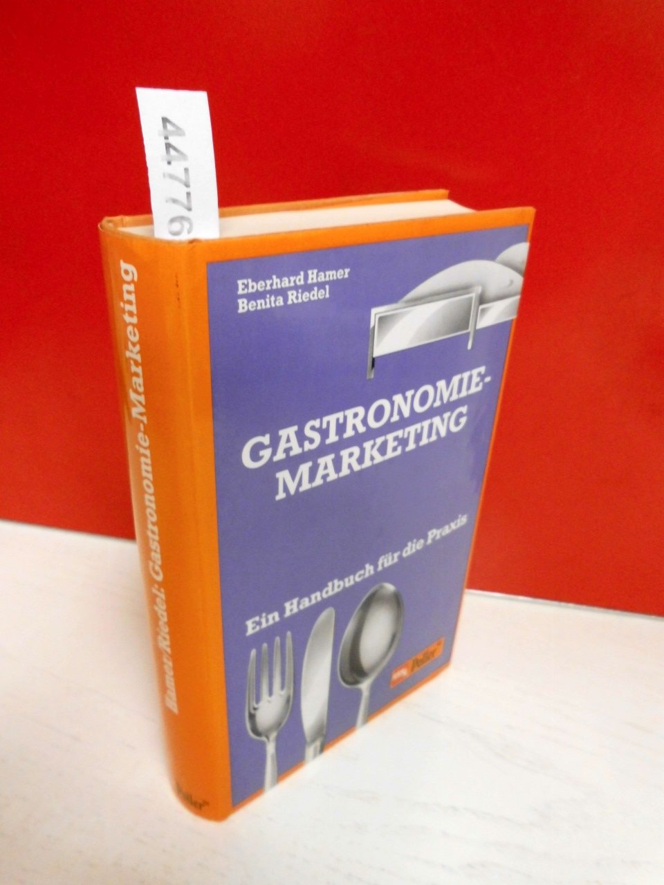 Gastronomie- Marketing. Ein Handbuch für die Praxis Business, Finance & Career