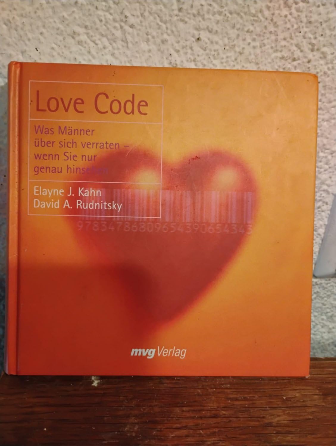 Love Code. Was Männer alles über sich verraten - wenn Sie nur genau hinsehen Partnership & Love