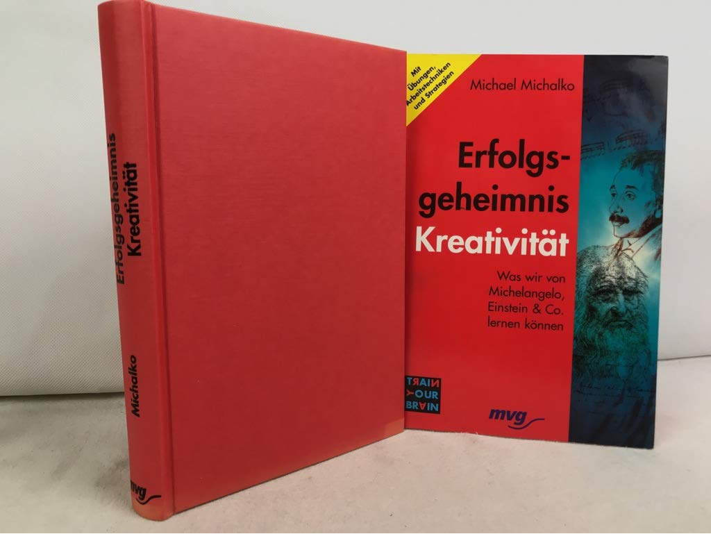 Erfolgsgeheimnis Kreativität. Was wir von Michelangelo, Einstein & co. lernen können Hobbies & Crafts