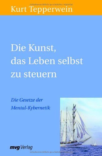 Die Kunst, das Leben selbst zu steuern Lifestyle