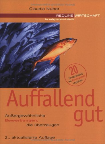 Auffallend gut. Außergewöhnliche Bewerbungen, die überzeugen Books