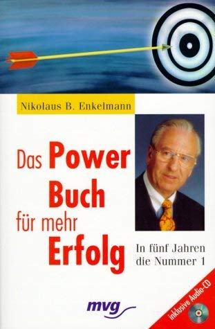 Das Power-Buch für mehr Erfolg. In fünf Jahren die Nummer 1 Self-help