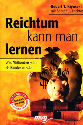Reichtum kann man lernen. Was Millionäre schon als Kinder wussten Business, Finance & Career