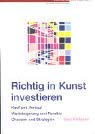 Richtig in Kunst investieren - Kauf und Verkauf, Wertsteigerung und Rendite, Chancen und Strategien Law