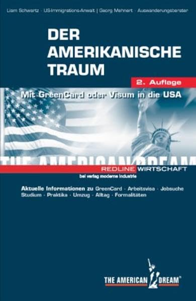 Der Amerikanische Traum: Mit GreenCard oder Visum in die USA Books