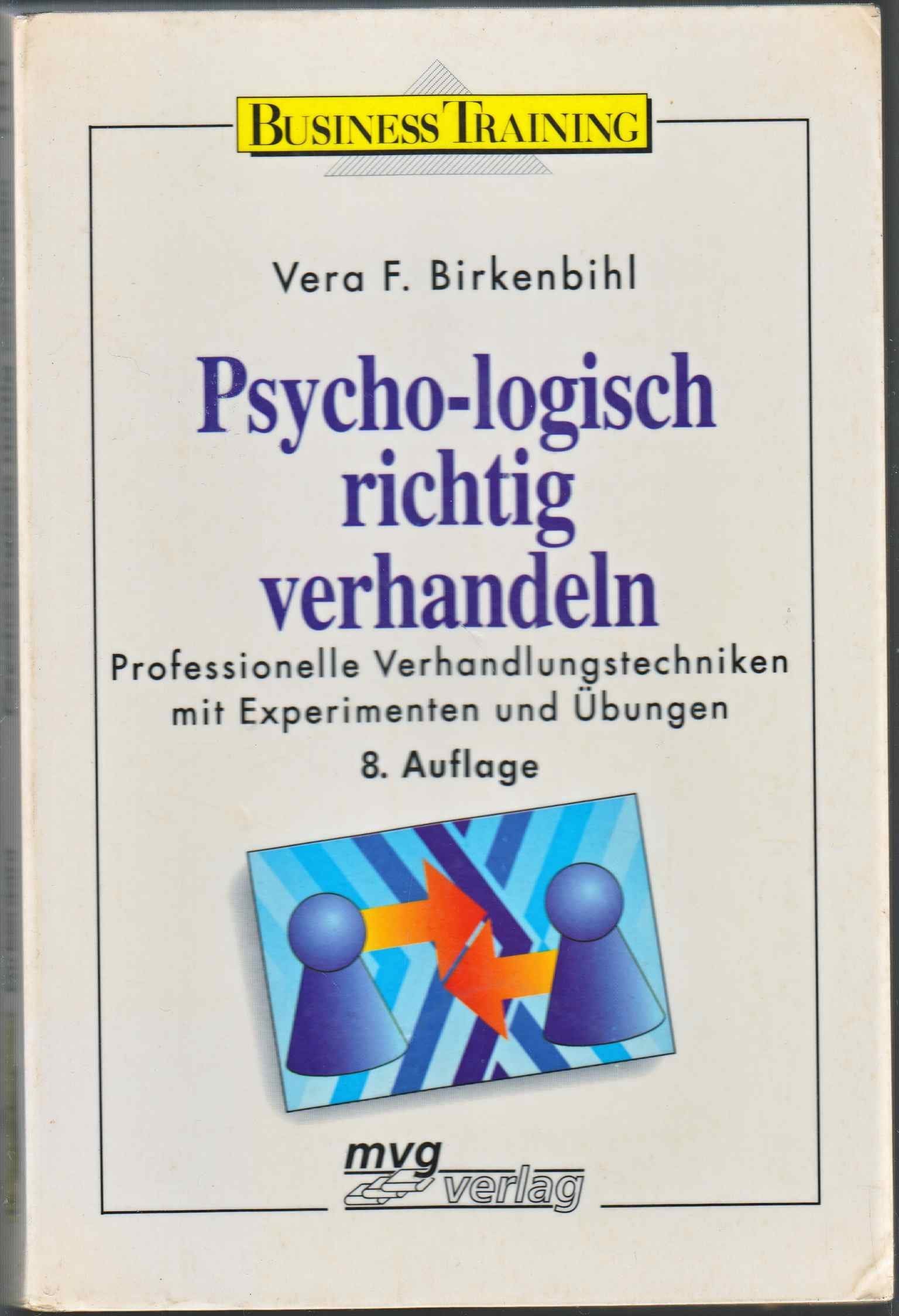 Psycho-logisch richtig verhandeln Business, Finance & Career