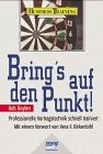 Bring's auf den Punkt!. Professionelle Vortragstechnik schnell trainiert Lifestyle