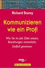 Kommunizieren wie ein Profi. Wie Sie im Job Ziele setzen, Beziehungen entwickeln, Einfluss gewinnen Social Sciences