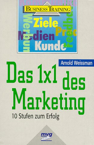 Das Einmaleins des Marketing Business, Finance & Career