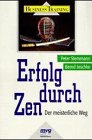 Erfolg durch Zen. Der meisterliche Weg Religion & Esotericism