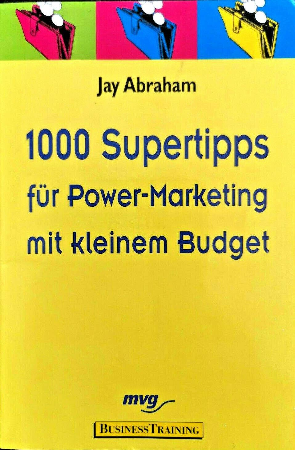1000 Supertipps für Power-Marketing mit kleinem Budget Law