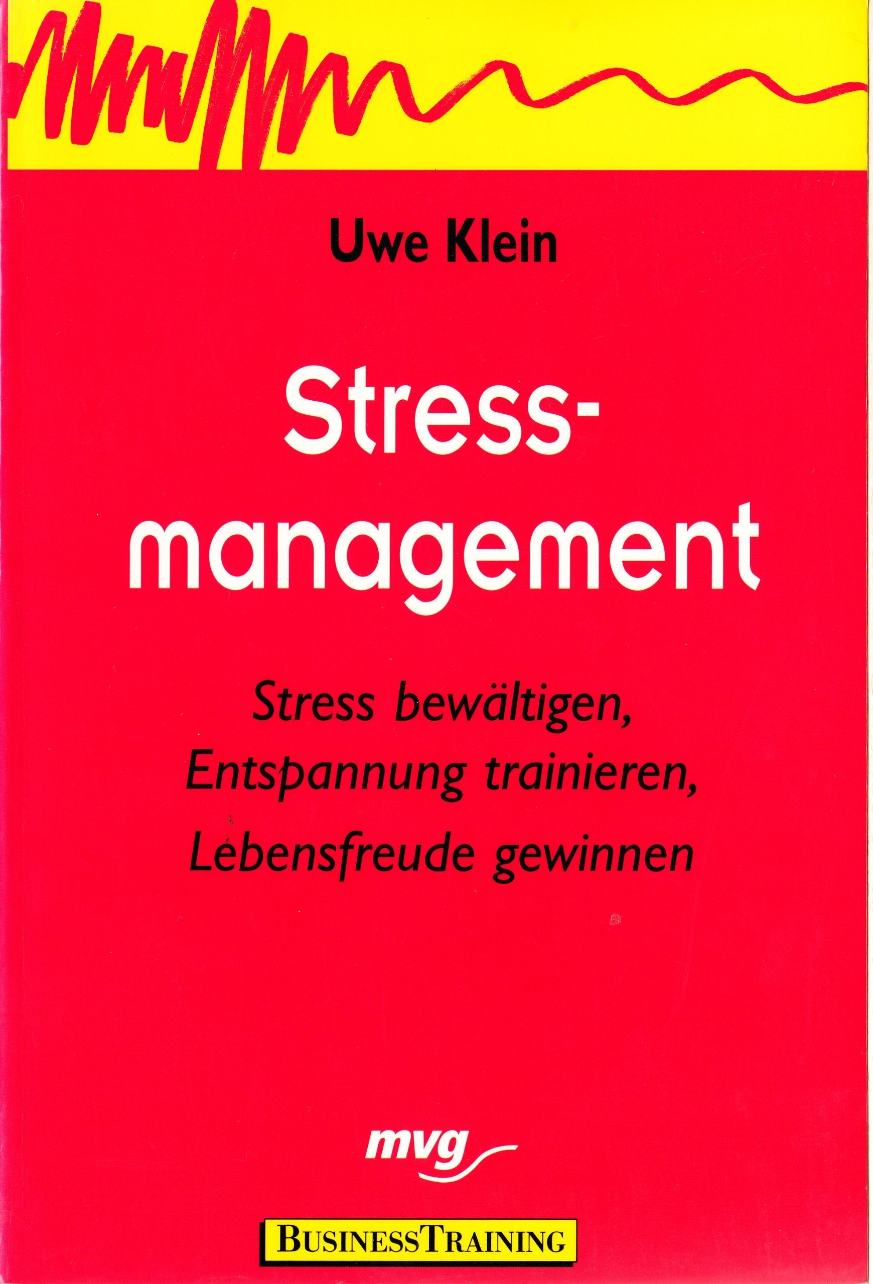 Stressmanagement: Stress bewältigen, Entspannung trainieren, Lebensfreude gewinnen Lifestyle