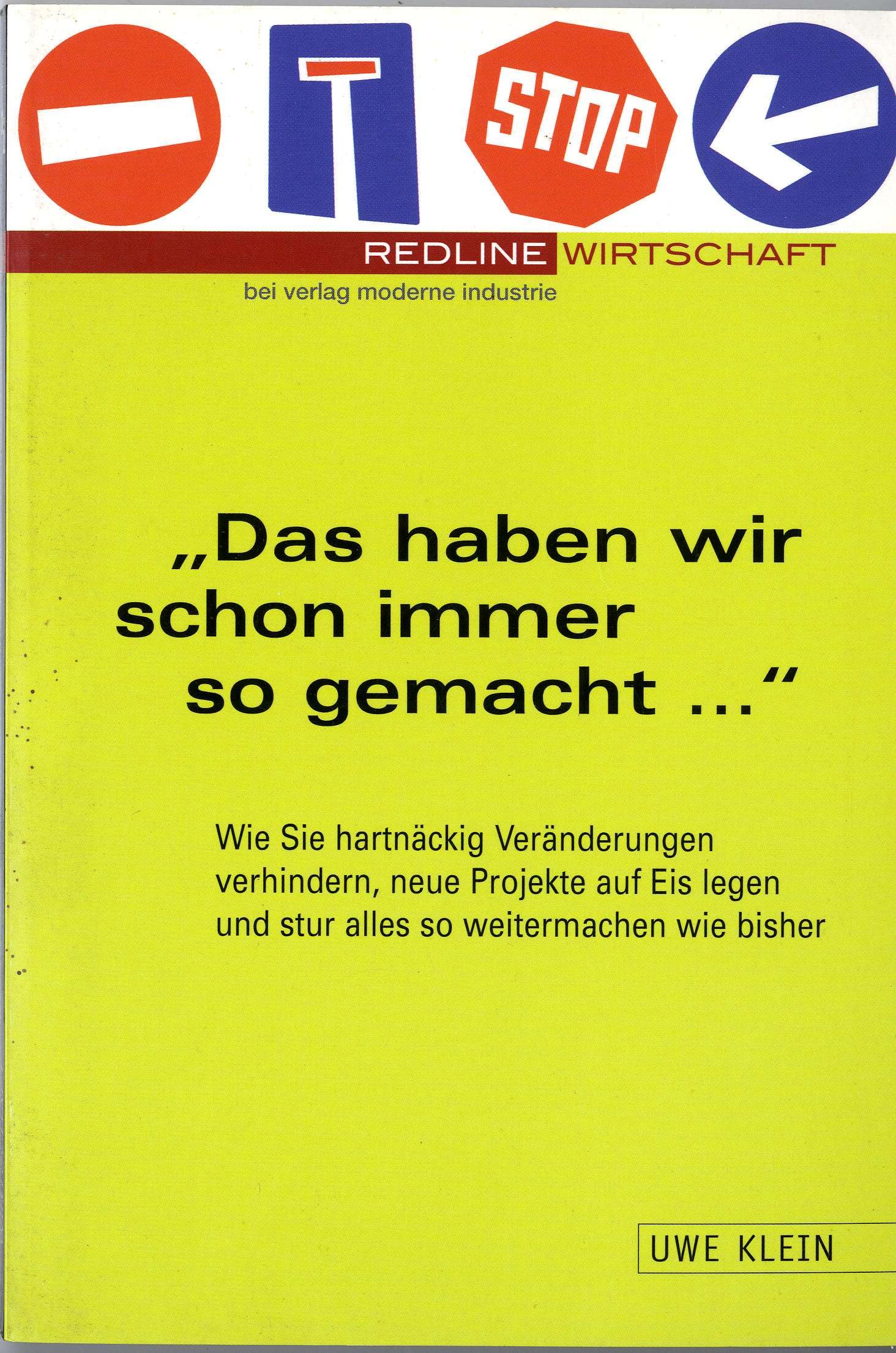 'Das haben wir schon immer so gemacht . . .' Politics & Society