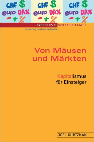 Von Mäusen und Märkten.Kapitalismus für Einsteiger Business, Finance & Career