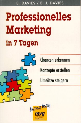 Professionelles Marketing in 7 Tagen Business, Finance & Career