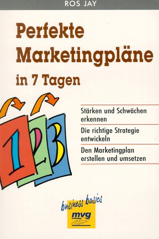 Perfekte Marketingpläne in 7 Tagen Business, Finance & Career