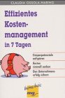 Effizientes Kostenmanagement in 7 Tagen Business, Finance & Career