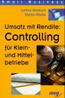 Umsatz mit Rendite: Controlling für Klein- und Mittelbetriebe Business, Finance & Career