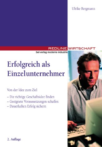 Erfolgreich als Einzelunternehmer. Von der Idee zum Ziel. Books