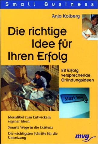Die richtige Idee für Ihren Erfolg. Business, Finance & Career