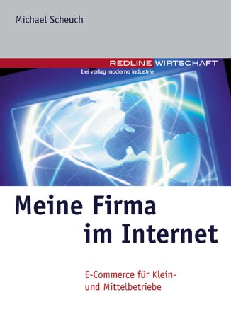 Meine Firma im Internet. E-Commerce für Klein- und Mittelbetriebe. Business, Finance & Career