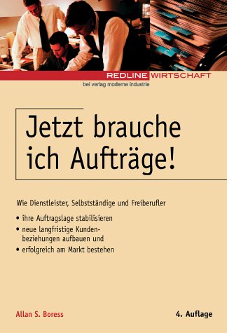 Jetzt brauche ich Aufträge! Business, Finance & Career