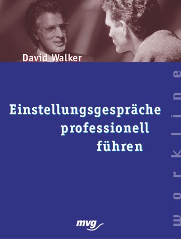 Einstellungsgespräche professionell führen Business, Finance & Career