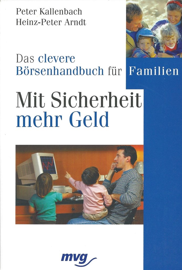 Mit Sicherheit mehr Geld: Das clevere Börsenhandbuch für Familien Parents & Children