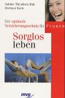 Sorglos leben: Der optimale Versicherungsschutz für Frauen Business, Finance & Career