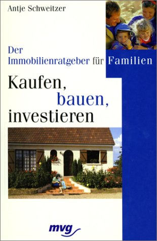 Kaufen, bauen, investieren: Der Immobilienratgeber für Familien Contemporary literature Books