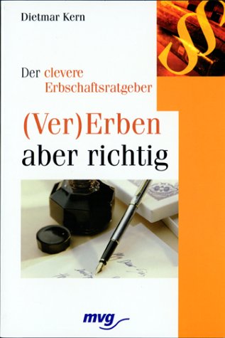 Der clevere Erbschaftsratgeber. (Ver)Erben aber richtig Business, Finance & Career