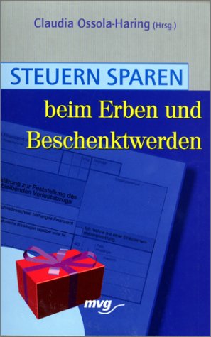Steuern sparen beim Erben und Beschenktwerden Business, Finance & Career