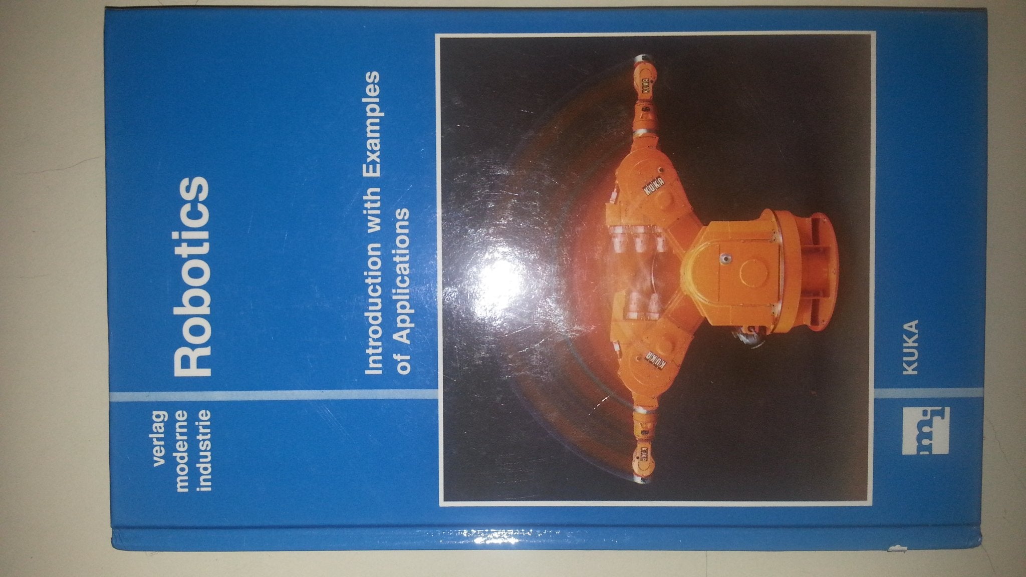 Die Bibliothek der Technik, Bd.1, Robotertechnik: Einführung mit Anwendungsbeispielen für die Praxis Computer Science