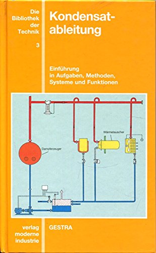 Kondensatableitung: Einführung in Aufgaben, Methoden, Systeme und Funktionen Books
