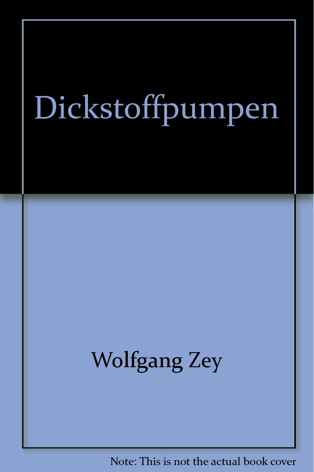 Dickstoffpumpen: Aufbau und Anwendung Business & Technology