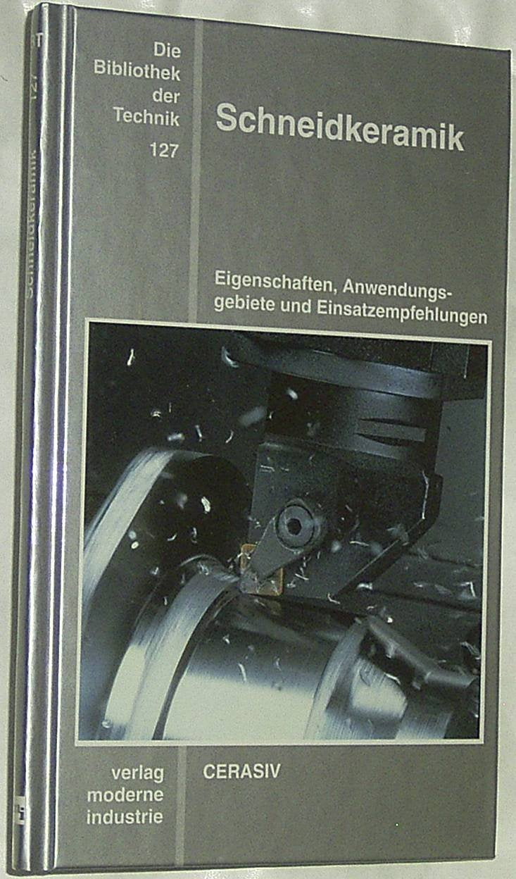 Schneidkeramik: Eigenschaften, Anwendungsgebiete und Einsatzempfehlungen Business & Technology