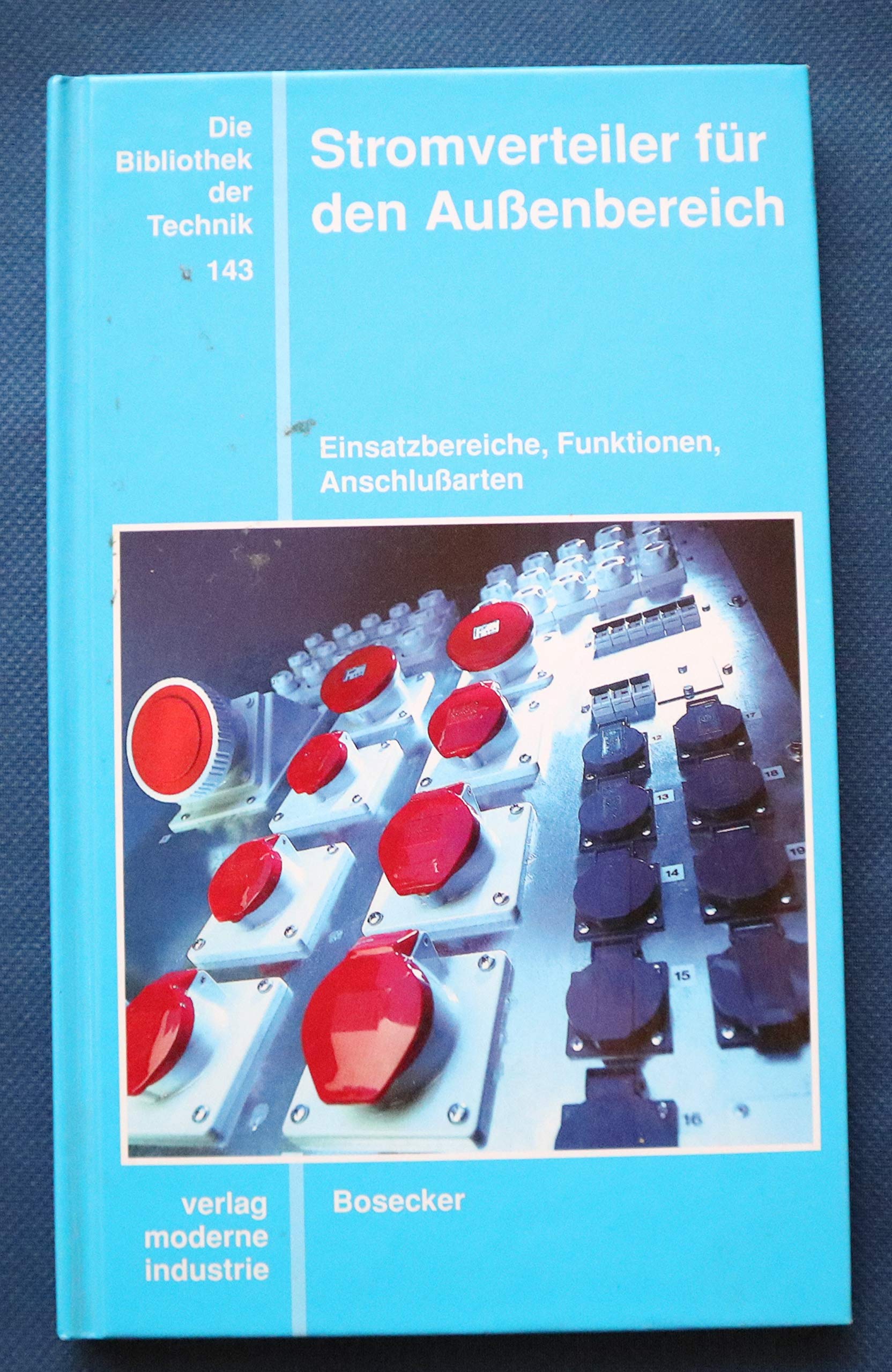 Stromverteiler für den Aussenbereich: Einsatzbereiche, Funktionen, Anschlussarten Business & Technology
