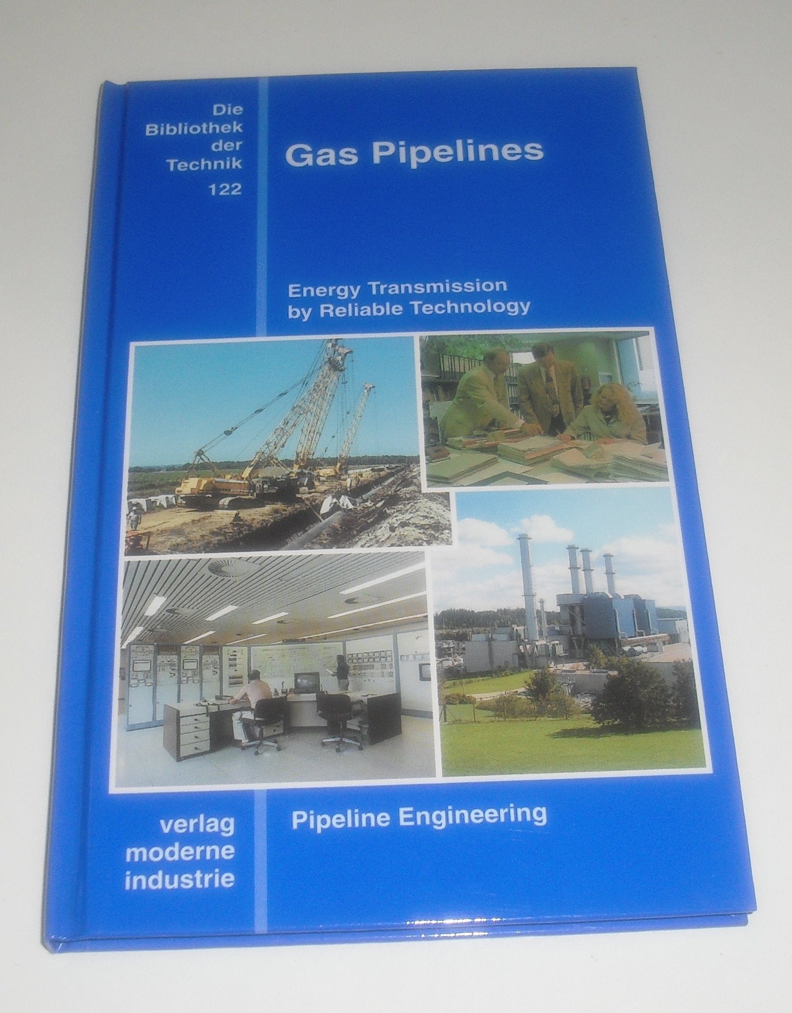 Gas Pipelines, engl. Ausg.: Energy Transmission by Reliable Technology Books