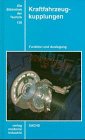 Kraftfahrzeugkupplungen: Funktion und Auslegung Business & Technology