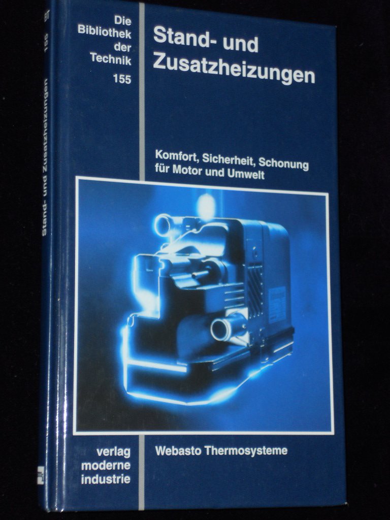 Die Bibliothek der Technik, Standheizung und Zusatzheizung - Schlott, Stefan book