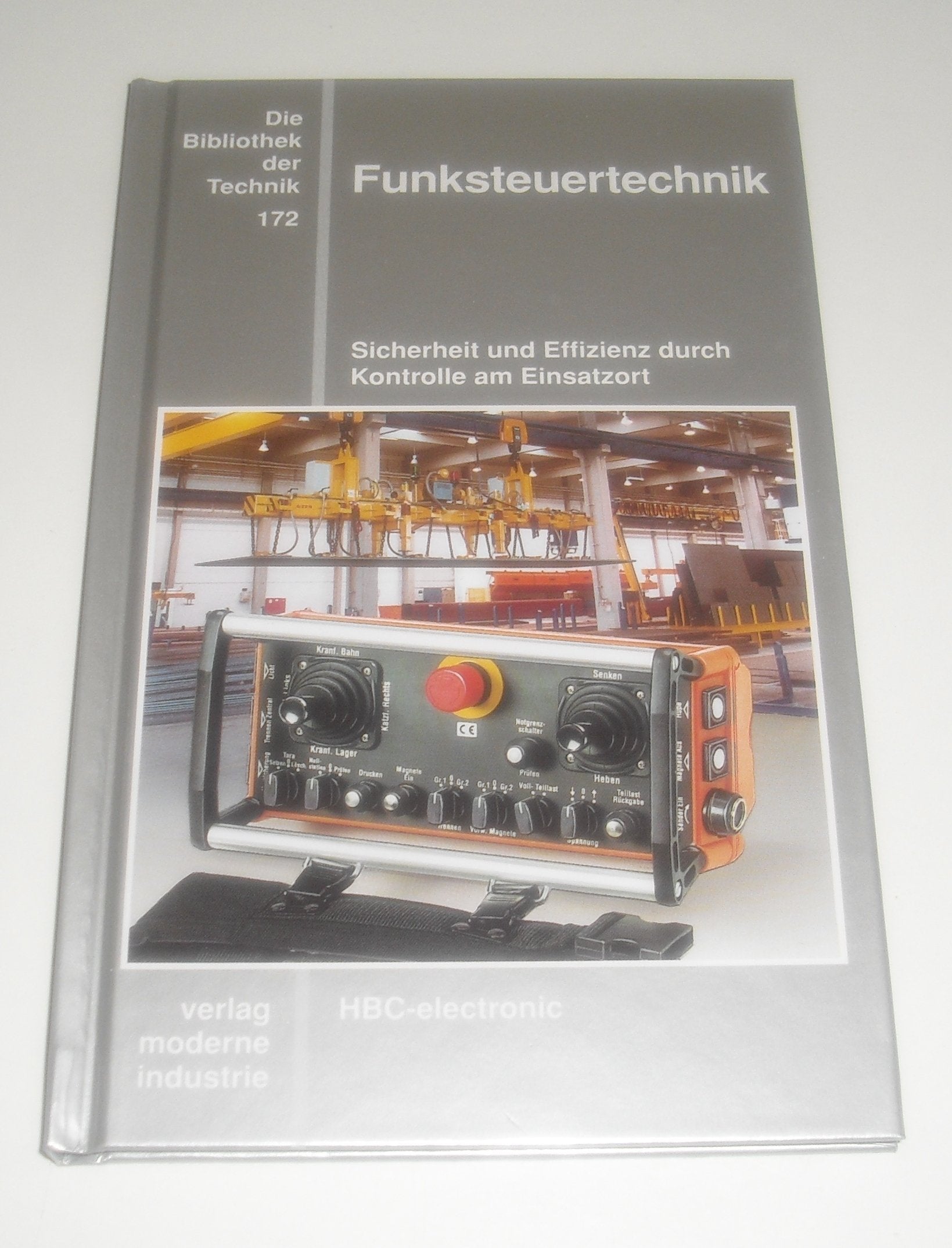 Funksteuertechnik: Sicherheit und Effizienz durch Kontrolle am Einsatzort Business & Technology