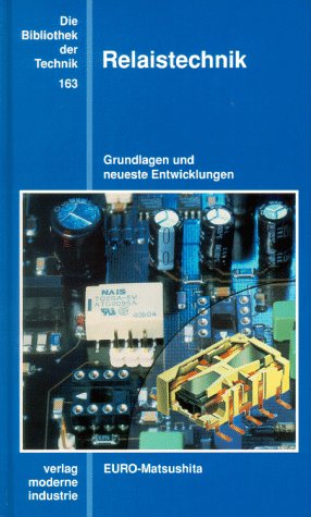 Relaistechnik: Grundlagen und neueste Entwicklungen Business & Technology