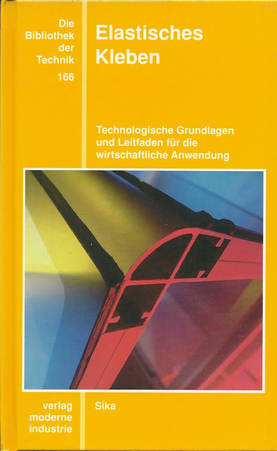 Elastisches Kleben: Technologische Grundlagen und Leitfaden für die wirtschaftliche Anwendung Business & Technology