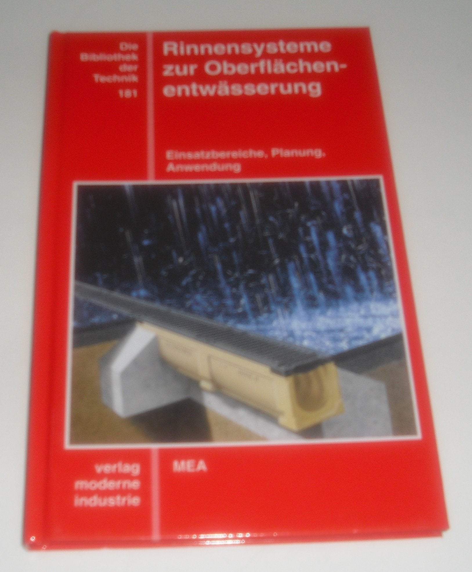 Rinnensysteme zur Oberflächenentwässerung: Einsatzbereiche, Planung, Anwendung Architecture