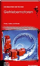 Getriebemotoren: Prinzip, Aufbau und Einsatz Business & Technology