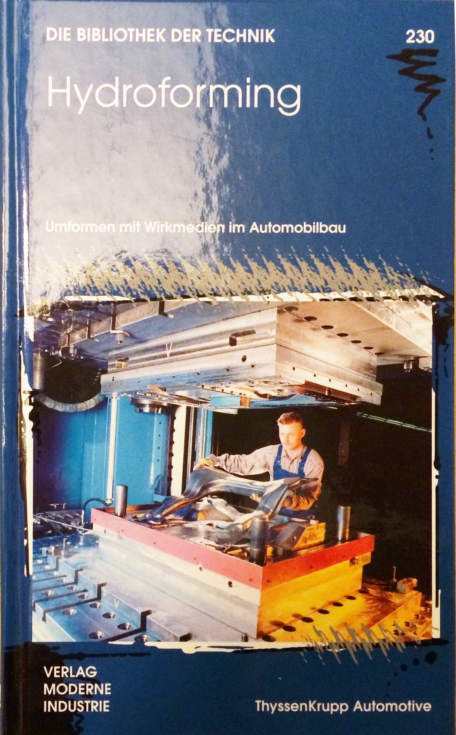Hydroforming: Umformen mit Wirkmedien im Automobilbau book